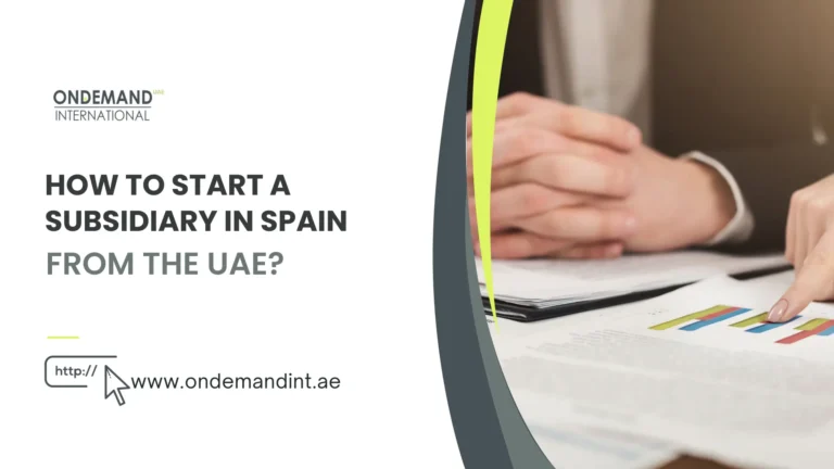 Start a subsidiary in Spain from the UAE with ease. Learn legal steps, requirements, taxs