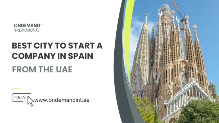 Best City To Start A Company In Spain From The UAE